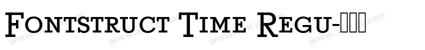 Fontstruct Time Regu字体转换